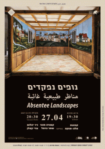 Absentee Landscapes | A project by Sala-Manca in collaboration with Nir Yahalom, Ktura Manor, Adi Kaplan and Shachar Carmel